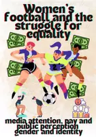 Vorschau - Unterrichtsreihen - Englisch: Frauenfußball- Women’s football and the struggle for equality – media attention, pay and public perception - gender and identity - Deckblatt