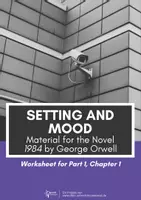 Vorschau - Arbeitsblätter - Setting and Mood - Teaching Material for 1984 Part 1 Chapter 1 - Novel by George Orwell - Deckblatt