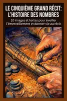 Aperçu - Cartes / Images - Le Cinquième Grand Récit : L'Histoire des Nombres – Matériel Visuel (Montessori) - Page de couverture