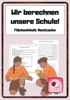 Vorschau - Arbeitsblätter - Wir berechnen unsere Schule! Flächeninhalt Rechteck / Fläche Quadrat / Lebensweltbezug - Deckblatt