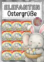 Vorschau - Mal- und Bastelvorlagen - Feriengrüße zu Ostern für die Elefantenklasse - Deckblatt