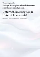 Vorschau - Unterrichtsreihen - Thermodynamik – Energie, Entropie & reale Prozesse analysieren | Unterrichtsmaterial Sek II - Deckblatt