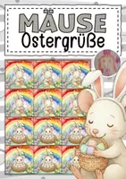 Vorschau - Mal- und Bastelvorlagen - Feriengrüße zu Ostern für die Mausklasse - Deckblatt