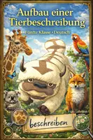 Vorschau - Arbeitsblätter - Merkblatt zum Aufbau einer Tierbeschreibung (Klasse 5) - Deckblatt