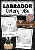 Vorschau - Mal- und Bastelvorlagen - Labradorklasse Ostergrüße zum Ausmalen - Deckblatt