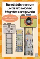anteprima - Materiale per pittura e bricolage - Ricordi delle vacanze: Creare una macchina fotografica e una pellicola - Pagina 1