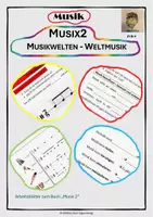 Vorschau - Arbeitsblätter - Arbeitsblatt zu "Musix2": Musikwelten - Weltmusik - Deckblatt