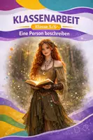 Vorschau - Arbeitsblätter - Klassenarbeit Deutsch: Personenbeschreibung (Klasse 5/6) – „Die magische Waldhüterin“ (Bild & EWH) - Deckblatt