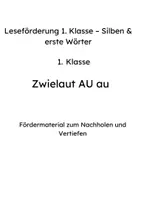 Vorschau - Arbeitsblätter - Leseförderung 1. Klasse – Zwielaut Au; au - Seite 1