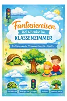 Vorschau - Stundenentwürfe - Fantasiereisen Grundschule: Das große Gesamtbundle - Seite 1