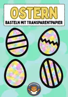 Vorschau - Mal- und Bastelvorlagen - Ostern Fensterbilder: Basteln mit Transparentpapier (Ab Klasse 1) - Deckblatt