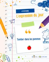 Aperçu - Apprentissages en autonomie - L’expression du jour - Tomber dans les pommes - Page de couverture