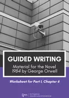 Vorschau - Arbeitsblätter - Guided Writing - Teaching Material for 1984 Part 1 Chapter 6 - Novel by George Orwell - Deckblatt