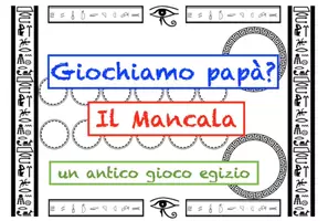 anteprima - Altro tipo di materiale - Il mancala; costruire un gioco antico tra Storia e STEM - Pagina di copertina