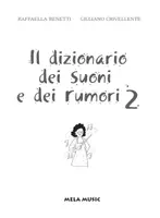 anteprima - Esercizi - IL DIZIONARIO DEI SUONI E DEI RUMORI 2 libro con canzoni - Pagina 2