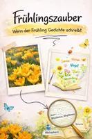 Vorschau - Unterrichtsreihen - Gedichte: Frühlingszauber - Wir werden Frühlingsdichter (Unterrichtsreihe) - Deckblatt