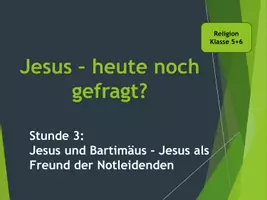 Vorschau - Stundenentwürfe - Jesus als Freund der Notleidenden (Bartimäus) - Seite 3