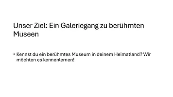 Vorschau - Stundenentwürfe - DaF/DaZ: Ein Museum aus dem Heimatland vorstellen Präsentieren - Seite 2