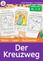 Vorschau - Arbeitsblätter - Der Kreuzweg – Malen, Lesen und Nachdenken - Deckblatt