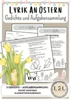 Vorschau - Arbeitsblätter - Lyrik an Ostern - Ostergedichte und Aufgaben - Sammlung unterschiedlicher Aufgabenarten rund um das Thema Gedichte (Formale Analyse - Reim, Vers, Strophe und handlungs- und produktionsorientierte Aufgaben - Comic, Standbild, Szenisches Spiel, Post,...) - Deckblatt