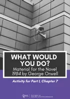 Vorschau - Arbeitsblätter - What would you do? Teaching Material for 1984 Part 1 Chapter 7 - Novel by George Orwell - Deckblatt