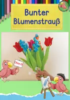 Vorschau - Mal- und Bastelvorlagen - Kunst Muttertag, Vatertag, Blumenstrauß basteln, Grundschule - Deckblatt