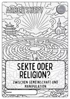 Vorschau - Stundenentwürfe - Sekte oder Religion? - Zwischen Gemeinschaft und Manipulation- Arbeitsheft - Seite 3