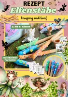 Vorschau - Unterrichtsreihen - Elfenrezept 5: Elfenstäbe knusprig und bunt ab 2. Klasse Grundschule - Deckblatt