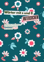 Vorschau - Arbeitsblätter - Wörter mit s und ß untersuchen - Deckblatt