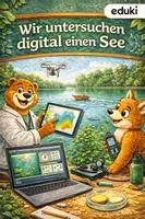 Vorschau - Arbeitsblätter - Wir untersuchen digital einen See - Biologie 8./9. Klasse - Deckblatt
