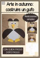 anteprima - Materiale per pittura e bricolage - Arte in autunno: costruire un gufo - Pagina 1