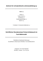 Vorschau - Stundenentwürfe - Schriftlicher Entwurf UB Mathematik Umformung der Normalform in die Scheitelpunktform - Seite 1