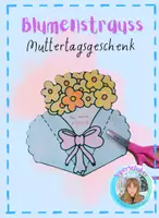 Vorschau - Mal- und Bastelvorlagen - Muttertagsgeschenk - Blumenstrauss ohne Vorbereitung - Deckblatt