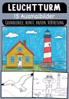 Vorschau - Mal- und Bastelvorlagen - Leuchtturm Ausmalbilder für Kinder Kunst & Malvorlagen Klasse 1 bis 4 Grundschule - Deckblatt