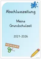 Vorschau - Arbeitsblätter - Abschlusszeitung/Erinnerungsheft Grundschulzeit - Seite 1