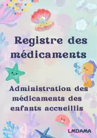 Aperçu - Fiches - REGISTRE DES MEDICAMENT pour assistante maternelle - Page de couverture