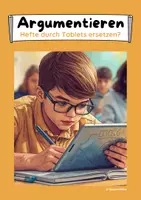 Vorschau - Arbeitsblätter - Sollten Hefte durch Tablets ersetzt werden? (Sachtext, Argumentieren) - Deckblatt