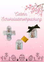 Vorschau - Mal- und Bastelvorlagen - Ostern Basteln - Verpackung für Mini-Schokolade - Bastelvorlage Ostern - Deckblatt