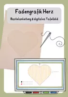 Vorschau - Mal- und Bastelvorlagen - Fadengrafik Herz - Bastelanleitung und digitales Tafelbild - Deckblatt