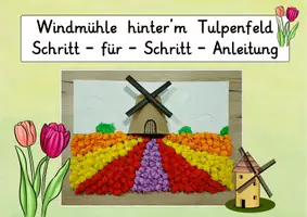Vorschau - Mal- und Bastelvorlagen - Windmühle & Tulpenfeld / Frühling: Kunstprojekt - Kunst - Kl. 3/4 - Seite 3