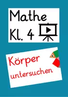 Vorschau - Präsentationen/Tafelbilder - Geometrische Körper untersuchen (Lernvideo) - Deckblatt
