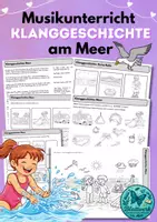 Vorschau - Arbeitsblätter - Klanggeschichte Musikunterricht im Sommer am Meer, Geräusche und Instrumente nutzen, Geschichte und Arbeitsblätter - Deckblatt