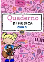 anteprima - Materiale di supporto/inclusione - QUADERNO DI MUSICA – Classe V – con matrici - Pagina di copertina