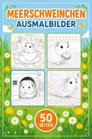 Vorschau - Mal- und Bastelvorlagen - Meerschweinchen Ausmalbilder (50 Malvorlagen) inkl. Stundenentwurf (PDF) - Deckblatt