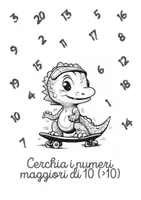 anteprima - Esercizi - Cerchia i Numeri Maggiori di 10: Sfide Matematiche e Colori - Pagina 2