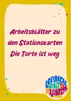 Vorschau - Stationenlernen - Arbeitsblätter "Die Torte ist weg" - Deckblatt