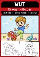 Vorschau - Mal- und Bastelvorlagen - Wut Ausmalbilder für Kinder Kunst & Malvorlagen Klasse 1 bis 4 Grundschule - Deckblatt