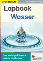 Vorschau - Unterrichtsreihen - Lapbook Wasser | Sachunterricht Biologie Grundschule Förderschule Klasse 3–4 | Wasserkreislauf, Trinkwasser, Aggregatzustände, Gewässer, Nachhaltigkeit, Basteln, Freiarbeit - Deckblatt