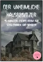 Vorschau - Stundenentwürfe - Sandras 45-Minuten-Escape-Room "Der unheimliche Hausbesitzer" ab Klasse 8 - Deckblatt