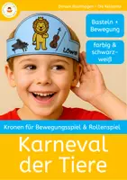 Vorschau - Mal- und Bastelvorlagen - Karneval der Tiere – Kronen zum szenischen Spiel - Mit Kronen Musik lebendig erleben! - Deckblatt